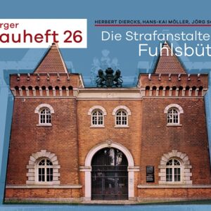 hamburger bauheft 26: Die Strafanstalten in Fuhlsbüttel