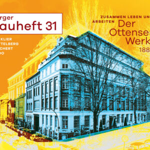 hamburger bauheft 31: Der Ottenser Werkhof 1888 - 2020