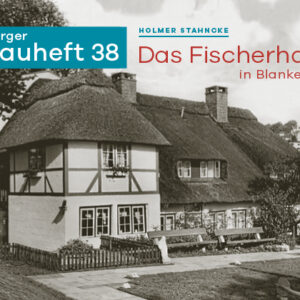 hamburger bauheft 38: Das Fischerhaus in Blankenese