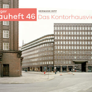 hamburger bauheft 46: „Das Kontorhausviertel“